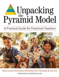Produktbild: Unpacking the Pyramid Model: A Practical Guide for Preschool Teachers