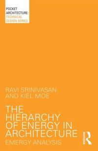 Produktbild: Srinivasan, R: The Hierarchy of Energy in Architecture