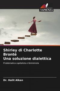 Produktbild: Shirley di Charlotte Bront&euml; Una soluzione dialettica