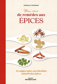 Produktbild: Mon cahier de rem&egrave;des aux &eacute;pices