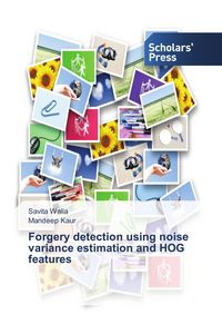 Produktbild: Forgery detection using noise variance estimation and HOG features