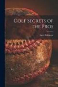 Produktbild: Golf Secrets of the Pros