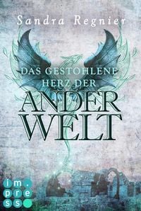 Produktbild: Die Pan-Trilogie: Das gestohlene Herz der Anderwelt (Pan-Spin-off 2)