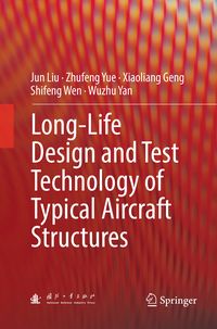 Produktbild: Long-Life Design and Test Technology of Typical Aircraft Structures