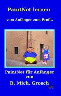 Bild vom Artikel PaintNet lernen vom Autor Bernd Michael Grosch