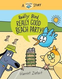 Produktbild: Really Bird, Really Good Beach Party (Really Bird Stories #8)