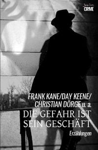 Produktbild: Die Gefahr ist sein Gesch&auml;ft