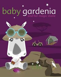 Produktbild: Baby Gardenia and Her Magic Stone (Baby Gardenia and Her Magic Glasses, #2)