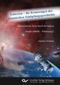 Produktbild: Galaxien &ndash; die Kronzeugen der kosmischen Sch&ouml;pfungsgeschichte