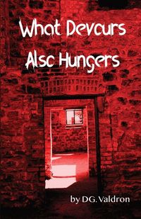 Produktbild: What Devours Also Hungers