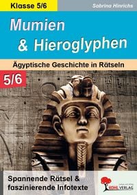 Produktbild: Mumien und Hieroglyphen - &Auml;gyptische Geschichte in R&auml;tseln / Klasse 5-6
