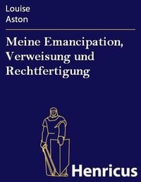Produktbild: Meine Emancipation, Verweisung und Rechtfertigung