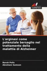 Produktbild: L'arginasi come potenziale bersaglio nel trattamento della malattia di Alzheimer