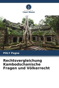 Produktbild: Rechtsvergleichung Kambodschanische Fragen und V&ouml;lkerrecht