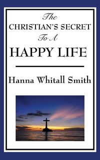 Produktbild: The Christian's Secret to a Happy Life