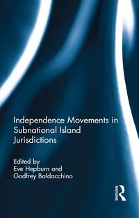Produktbild: Independence Movements in Subnational Island Jurisdictions