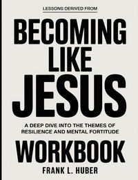 Produktbild: Lessons Derived From Becoming Like Jesus