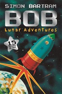Produktbild: Bartram, S: Bob's Lunar Adventures