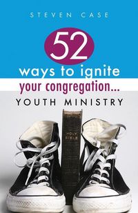 Produktbild: 52 Ways To Ignite Your Congreg