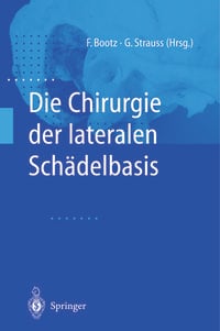 Produktbild: Die Chirurgie der lateralen Sch&auml;delbasis