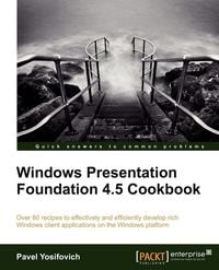 Produktbild: Windows Presentation Foundation 4.5 Cookbook