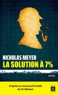 Produktbild: La solution &agrave; 7 % : d'apr&egrave;s un manuscrit in&eacute;dit du Dr Watson