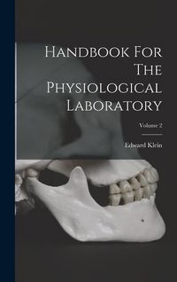 Produktbild: Handbook For The Physiological Laboratory; Volume 2