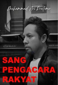 Produktbild: Sang Pengacara Rakyat (Pengacara Melawan Sistem)