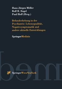 Produktbild: Befunderhebung in der Psychiatrie: Lebensqualit&auml;t, Negativsymptomatik und andere aktuelle Entwicklungen