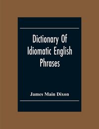 Produktbild: Dictionary Of Idiomatic English Phrases