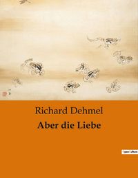 Produktbild: Aber die Liebe