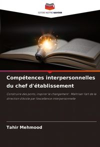 Produktbild: Comp&eacute;tences interpersonnelles du chef d'&eacute;tablissement