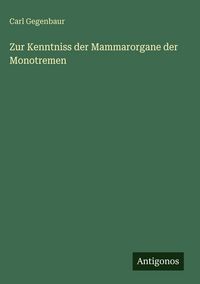 Produktbild: Zur Kenntniss der Mammarorgane der Monotremen
