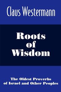 Bild vom Artikel Roots of Wisdom vom Autor Claus Westermann