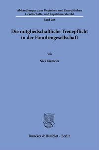 Produktbild: Die mitgliedschaftliche Treuepflicht in der Familiengesellschaft