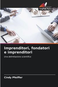 Produktbild: Imprenditori, fondatori e imprenditori