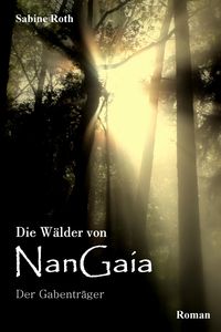 Produktbild: Die W&auml;lder von NanGaia