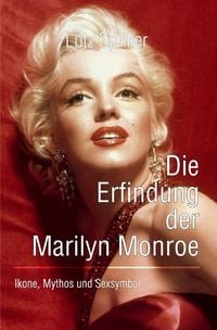Produktbild: Die Erfindung der Marilyn Monroe