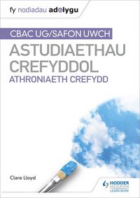 Produktbild: Fy Nodiadau Adolygu: CBAC Safon Uwch Astudiaethau Crefyddol - Athroniaeth Crefydd (My Revision Notes: WJEC and Eduqas A level Religious Studies Philos