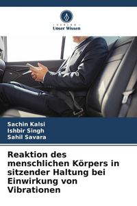 Produktbild: Reaktion des menschlichen K&ouml;rpers in sitzender Haltung bei Einwirkung von Vibrationen