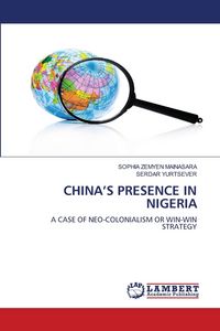 Produktbild: CHINA'S PRESENCE IN NIGERIA