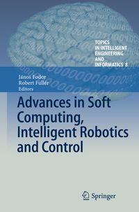 Produktbild: Advances in Soft Computing, Intelligent Robotics and Control