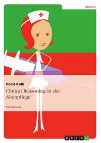 Produktbild: Clinical Reasoning in der Altenpflege
