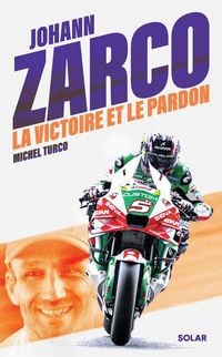Produktbild: Johann Zarco, la Victoire et le Pardon