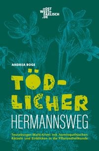 Produktbild: T&ouml;dlicher Hermannsweg. Ein Hom&ouml;opathie-Krimi aus dem Teutoburger Wald