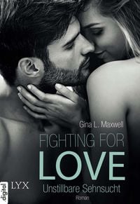 Produktbild: Fighting for Love - Unstillbare Sehnsucht