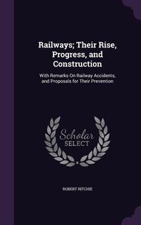 Produktbild: Railways; Their Rise, Progress, and Construction