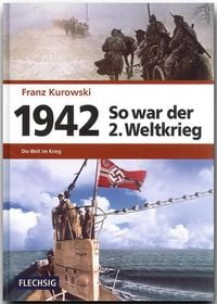 Produktbild: 1942 &ndash; So war der 2. Weltkrieg