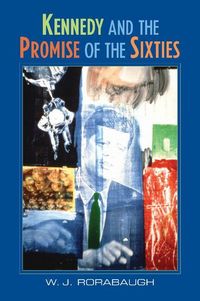 Produktbild: Kennedy and the Promise of the Sixties
