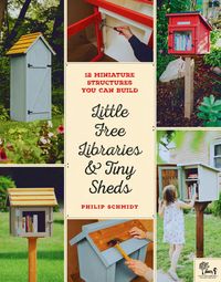 Produktbild: Little Free Libraries & Tiny Sheds